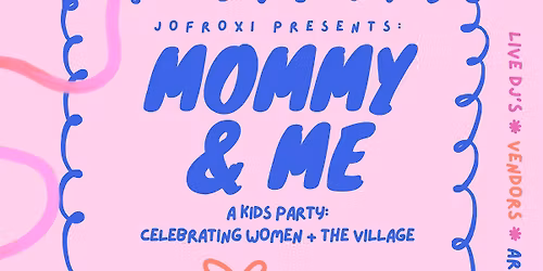 Mommy & Me + The Village