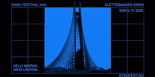 Ekko XXII: Festivalavslutning i Slettebakken kirke med Kelly Moran og Anja Lauvdal (utsolgt)