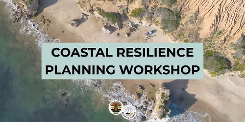 Coastal Resilience Planning Workshop (In-Person or Zoom)