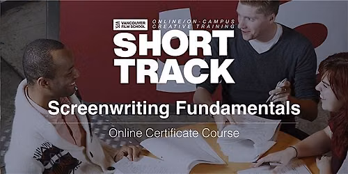 VFS Screenwriting Fundamentals (On Campus) July 9th - August 20th