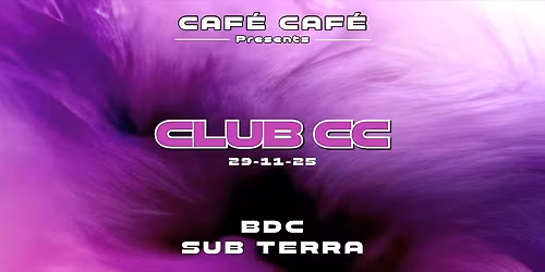 CLUB CC :: BDC & Sub Terra