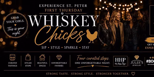 Whiskey Chicks - A Curated Experience St. Peter First Thursday Event