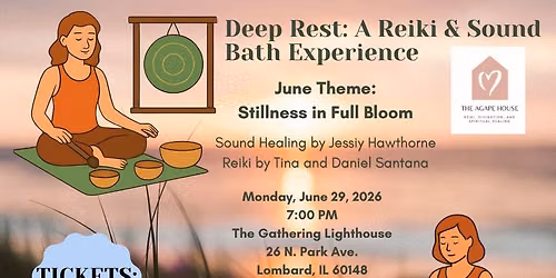 Deep Rest: A Reiki & Sound Bath Experience (Theme: Stillness in Full Bloom)