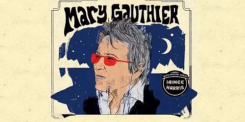 An Evening with Mary Gauthier and Special Guest Jaimee Harris - Walton Arts Center