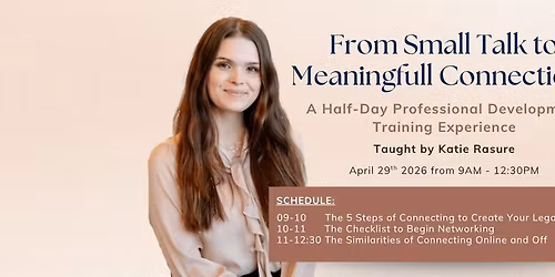 From Small Talk to Meaningful Connections: A Half-Day Professional Development Training Experience