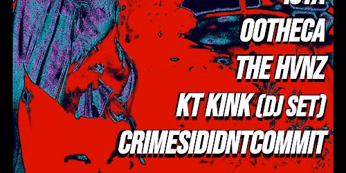 Goth Night w\/ crimesididntcommit, ISYA, The Hvnz, OOTHECA, and DJ KT Kink