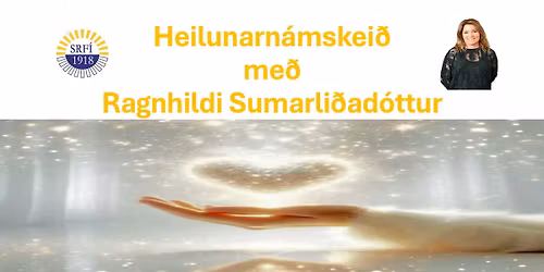 Heilunarn\u00e1mskei\u00f0 me\u00f0 Ragnhildi Sumarli\u00f0ad\u00f3ttur