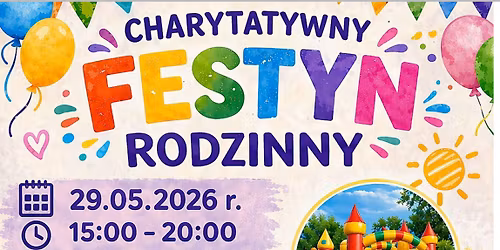 Charytatywny Festyn Rodzinny 