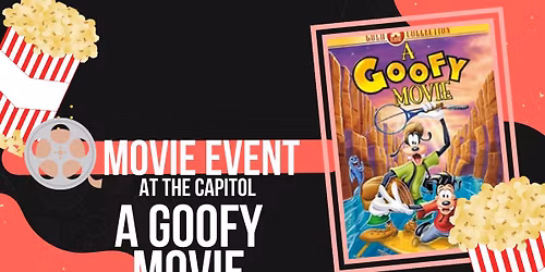Movie Event: A Goofy Movie