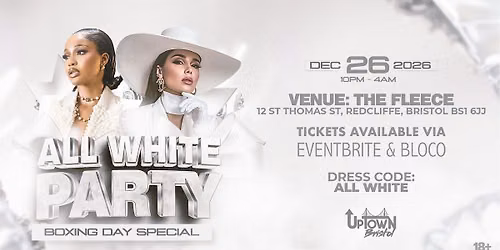 UpTown Bristol presents the All White Party