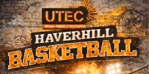 UTEC Haverhill Basketball Tryouts
