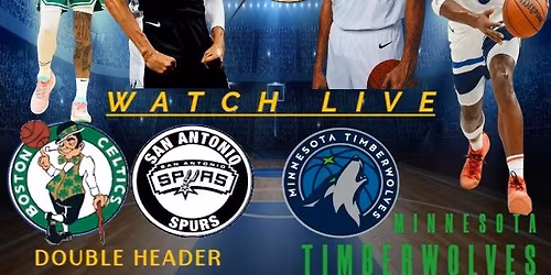 Boston Celtics\/San Antonio Spurs VS Minnesota Timberwolves - NBA
