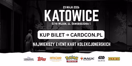 CardCon Katowice | Galeria Szyb Wilson | 23.05.2026