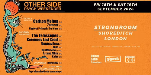 OSP Presents: Other Side Psych Weekender - The Telescopes + Carlton Melton + Many More!