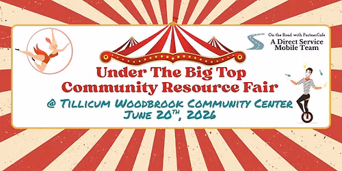 Under The Big Top Community Resource Fair @ Tillicum Woodbrook Community Center