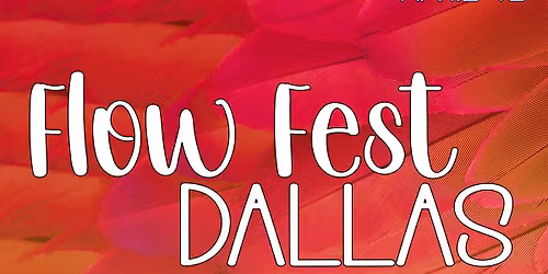Flow Fest Dallas 2026