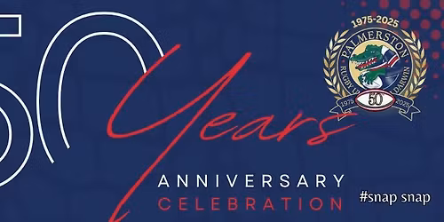 Palmerston\u2019s 50th Anniversary Reunion 