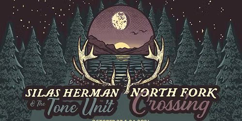 North Fork Crossing + Silas Herman & The Tone Unit