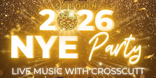 New Years with Crosscutt at the Flying X Saloon Dec 31st 2025!