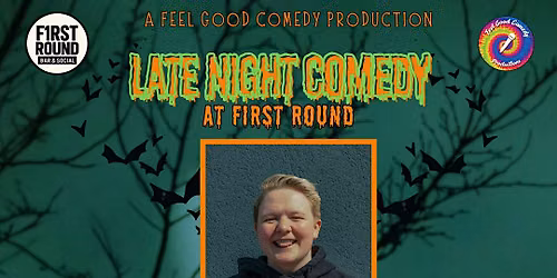 Late Night Comedy at First Round