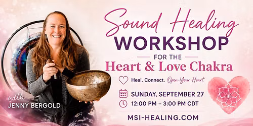 Sound Healing Workshop for the Heart & Love Chakra