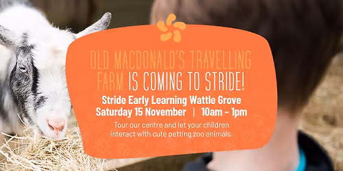 Old Macdonald's Travelling Farm at Stride Wattle Grove \u2013 Free Petting Zoo & Centre Tour!