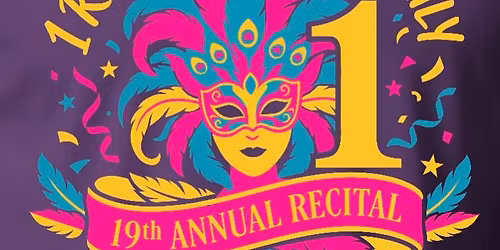 19th Annual Recital-"One- 1 Beat, 1 Rhythm, 1 Family"