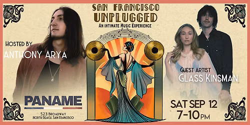 San Francisco Unplugged in North Beach: Glass Kinsman + Anthony Arya