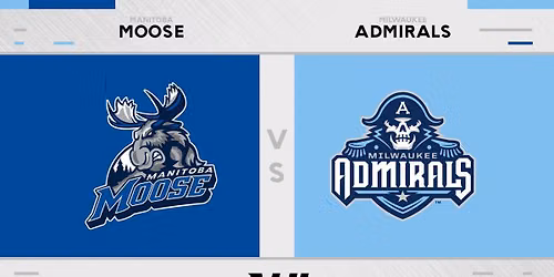 Manitoba Moose at Milwaukee Admirals at UW Milwaukee Panther Arena