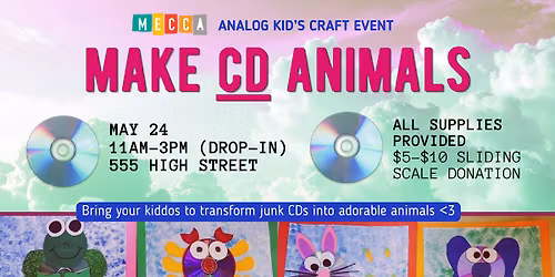 Analog Kids Craft at MECCA: CD Animals