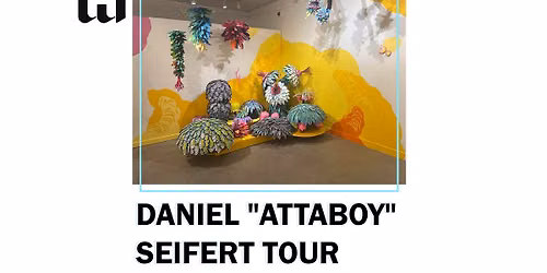 Upcycled Garden Tour with Artist Daniel \u201cAttaboy\u201dSeifert