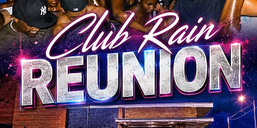 Club Rain Reunion