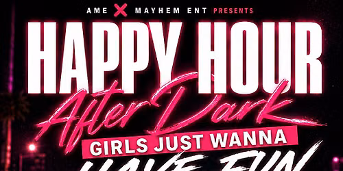 Happy Hour After Dark