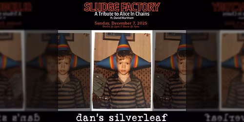 SLUDGE FACTORY: A Tribute to Alice In Chains ft. Daniel Markham - Live at Dan's Silverleaf