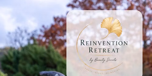 Residential Reinvention Retreat at Roffey Park by Beauty Secrets