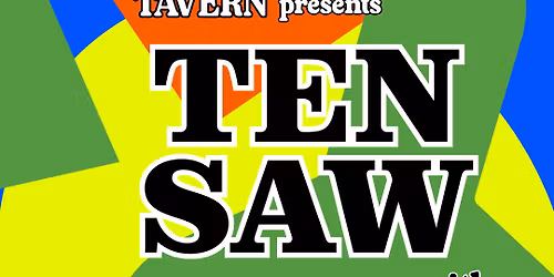 Ten Saw, The Wax Lips, Salamander Junction