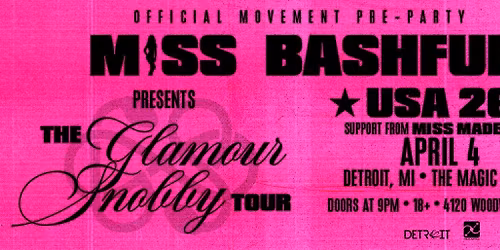Miss Bashful presents The Glamour Snobby US Tour at the Magic Stick - Detroit, MI