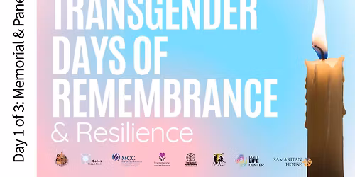 TRANSGENDER DAY OF REMEMBRANCE & Resilience | Memorial & Panel