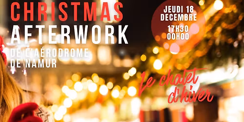 Christmas Afterwork \u00e0 l\u2019A\u00e9rodrome de Namur
