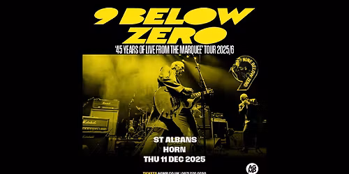 Nine Below Zero | The Horn, St Albans
