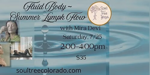  Fluid Body ~ Summer Lymph Flow with Mira Devi 