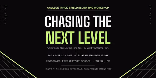 Chasing the Next Level: College Track & Field Recruiting Workshop