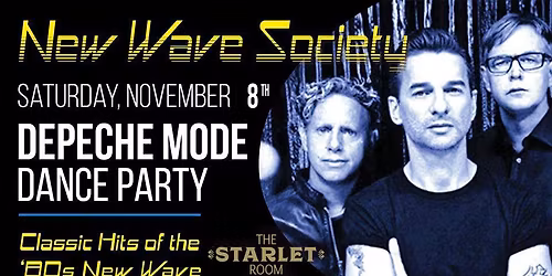 New Wave Society \u2729 Saturday Nov. 8th 2025 \u2729 Depeche Mode Dance Party \u2729 Every Second Saturday's