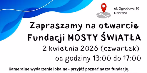 Otwarcie Fundacji Mosty \u015awiat\u0142a - \u015awiatowy Dzie\u0144 \u015awiadomo\u015bci Autyzmu