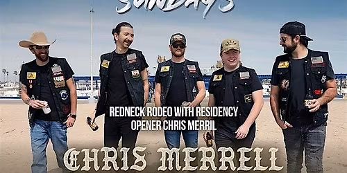 Redneck Rodeo w\/ Chris Merrell