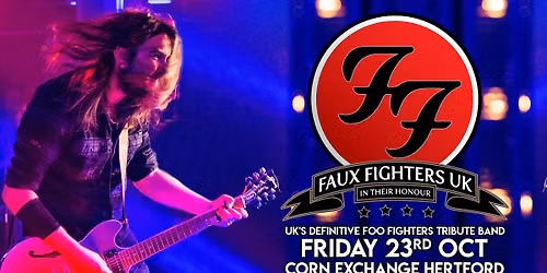 Faux Fighters UK | Hertford Corn Exchange