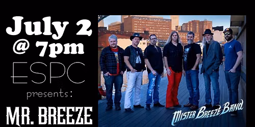 ESPC Presents: Mister Breeze