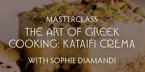 MASTERCLASS: The Art of Greek Cooking KATAIFI CREMA