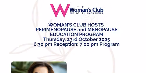 WOMAN\u2019S CLUB HOSTS  PERIMENOPAUSE and MENOPAUSE EDUCATION PROGRAM