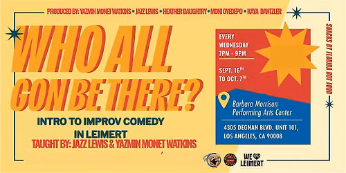 Who All Gon Be There: Intro to Improv